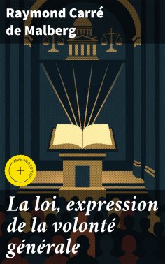 eBook: La loi, expression de la volonté générale