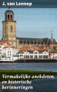 ebook: Vermakelijke anekdoten, en historische herinneringen