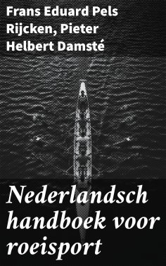 ebook: Nederlandsch handboek voor roeisport