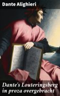 eBook: Dante's Louteringsberg in proza overgebracht