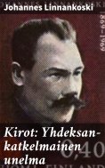 eBook: Kirot: Yhdeksan-katkelmainen unelma