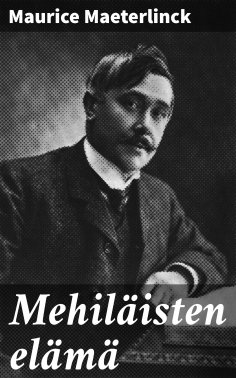 eBook: Mehiläisten elämä