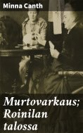 ebook: Murtovarkaus; Roinilan talossa