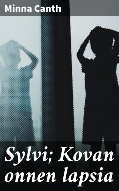 eBook: Sylvi; Kovan onnen lapsia
