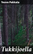 eBook: Tukkijoella