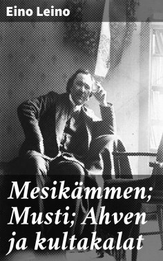 eBook: Mesikämmen; Musti; Ahven ja kultakalat