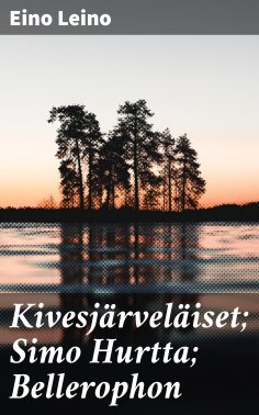 eBook: Kivesjärveläiset; Simo Hurtta; Bellerophon