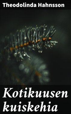 eBook: Kotikuusen kuiskehia