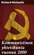 eBook: Kommunistinen yhteiskunta vuonna 2000