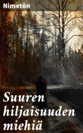 ebook: Suuren hiljaisuuden miehiä