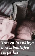 eBook: Toinen lukukirja kansakoulujen tarpeiksi
