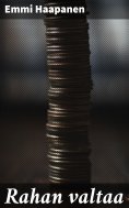 eBook: Rahan valtaa