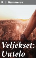 eBook: Veljekset: Uutelo