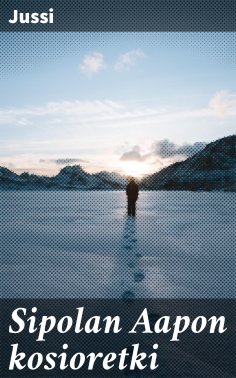 eBook: Sipolan Aapon kosioretki