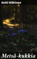 eBook: Metsä-kukkia