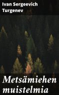eBook: Metsämiehen muistelmia