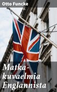 eBook: Matka-kuvaelmia Englannista