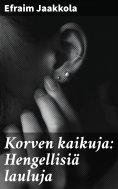 eBook: Korven kaikuja: Hengellisiä lauluja