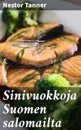 eBook: Sinivuokkoja Suomen salomailta