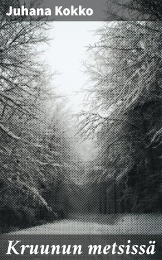 eBook: Kruunun metsissä