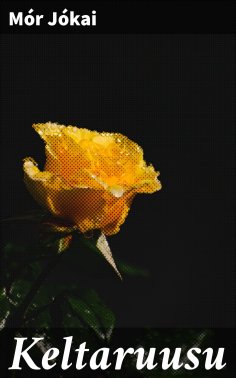ebook: Keltaruusu