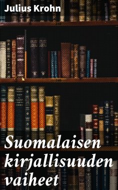 eBook: Suomalaisen kirjallisuuden vaiheet