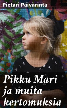 eBook: Pikku Mari ja muita kertomuksia