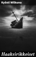eBook: Haaksirikkoiset