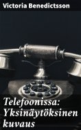 eBook: Telefoonissa: Yksinäytöksinen kuvaus