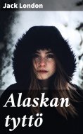 eBook: Alaskan tyttö
