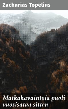 eBook: Matkahavaintoja puoli vuosisataa sitten