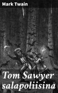 eBook: Tom Sawyer salapoliisina