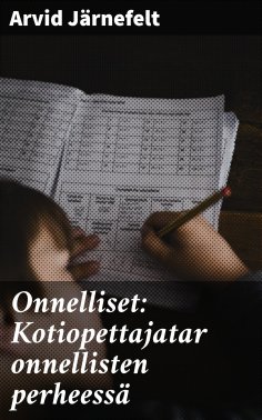 eBook: Onnelliset: Kotiopettajatar onnellisten perheessä