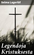 eBook: Legendoja Kristuksesta