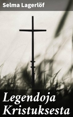 eBook: Legendoja Kristuksesta