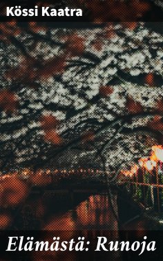 eBook: Elämästä: Runoja