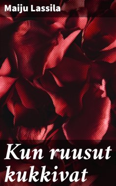 eBook: Kun ruusut kukkivat