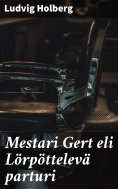 eBook: Mestari Gert eli Lörpöttelevä parturi