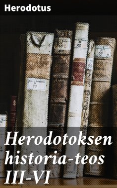 ebook: Herodotoksen historia-teos III-VI