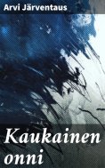 eBook: Kaukainen onni