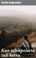 eBook: Kun talonpojasta tuli herra