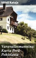 eBook: Varavallesmannina: Kuvia Perä-Pohjolasta