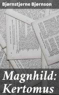 eBook: Magnhild: Kertomus