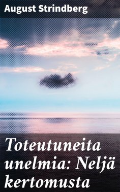 eBook: Toteutuneita unelmia: Neljä kertomusta