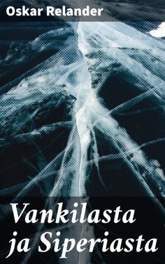 eBook: Vankilasta ja Siperiasta