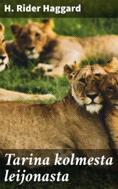 ebook: Tarina kolmesta leijonasta
