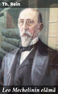eBook: Leo Mechelinin elämä