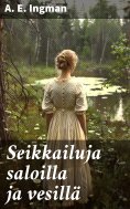 ebook: Seikkailuja saloilla ja vesillä