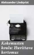eBook: Kokemusten koulu: Huvittava kertomus