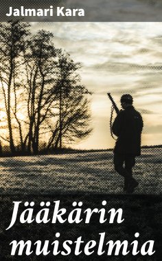 eBook: Jääkärin muistelmia